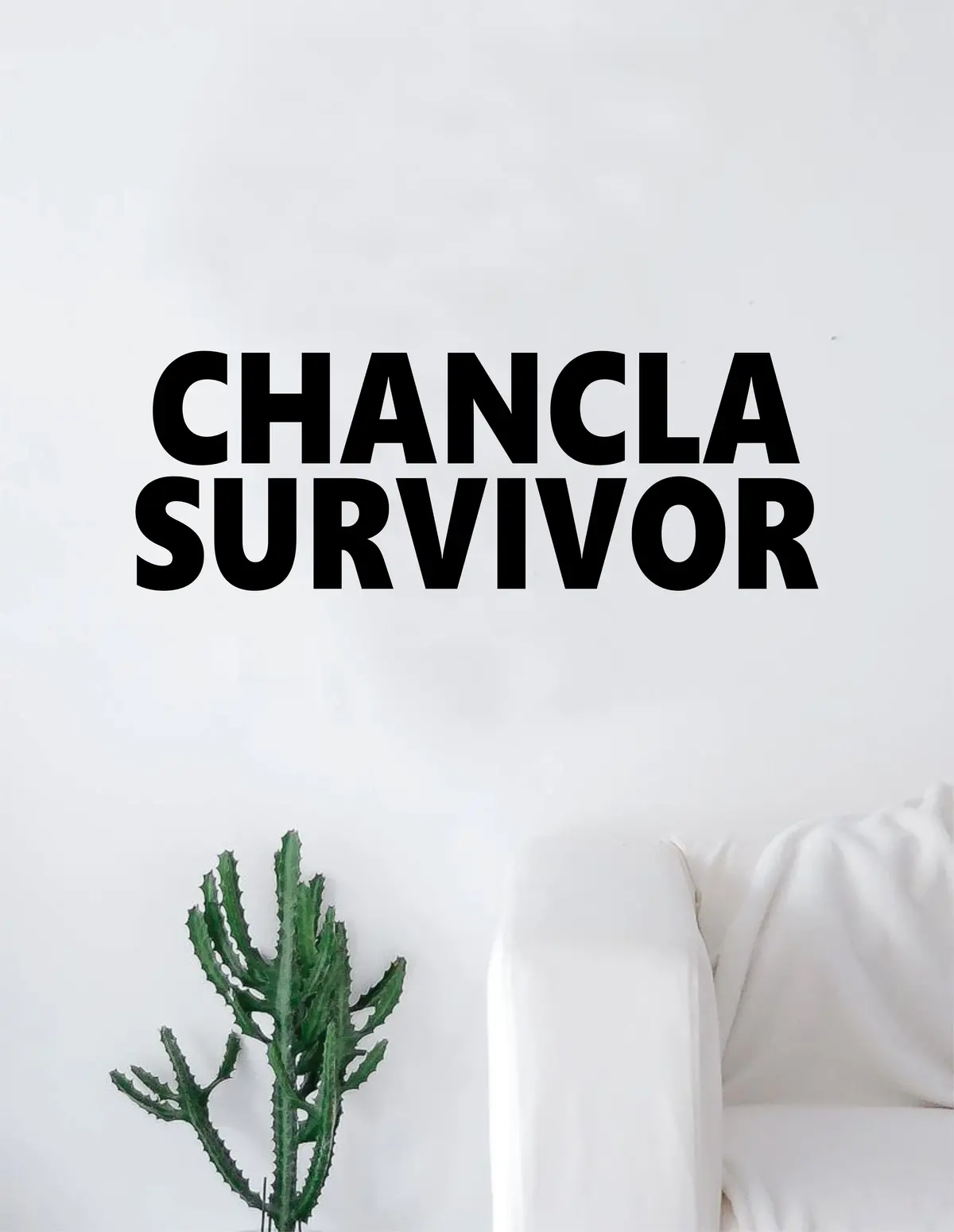 Chancla Survivor Decal Sticker Wall Vinyl Art Home Decor Teen Quote Inspirational Funny Mexican Spanish 1