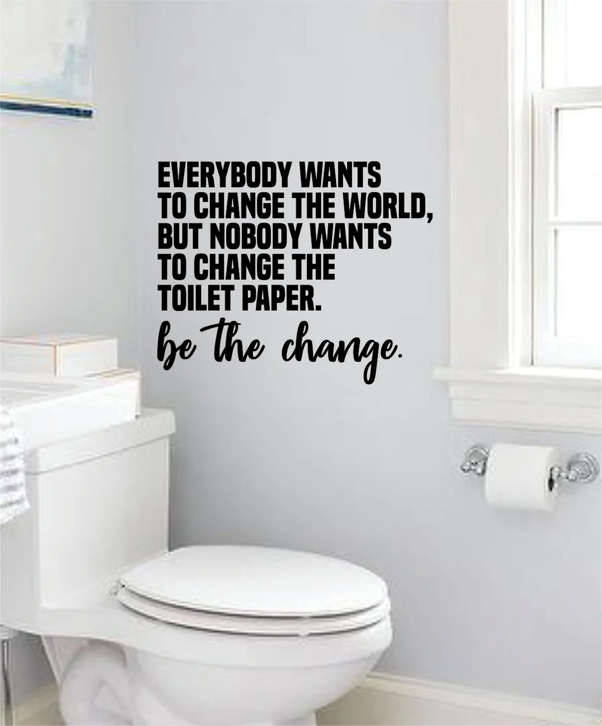 Change The World Decal Sticker Bedroom Living Room Wall Vinyl Art Home Decor Quote Family Funny Bathroom Toilet 1
