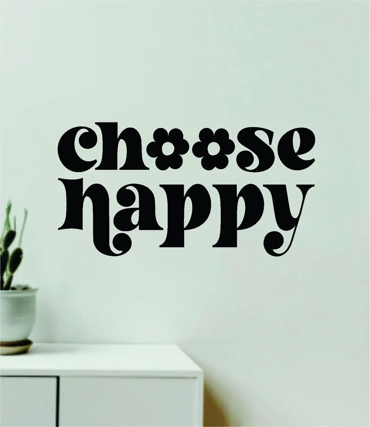Choose Happy V4 Quote Wall Decal Sticker Vinyl Art Decor Bedroom Room Boy Girl Inspirational Motivational School Nursery Classroom Teacher Love Aesthetic Trendy Flowers 1