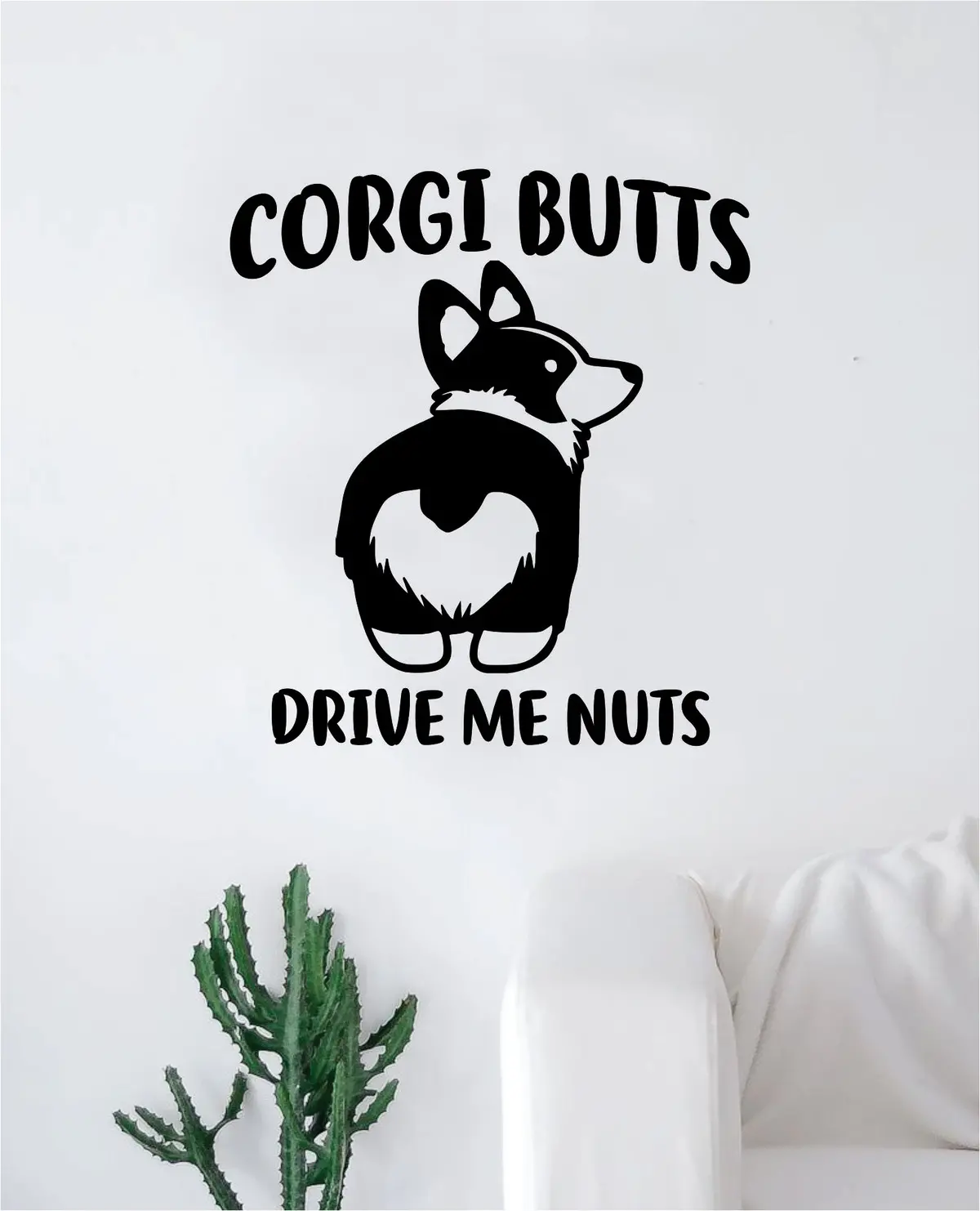 Corgi Butts Drive Me Nuts Wall Decal Decor Art Sticker Vinyl Room Bedroom Home Funny Animals Cute Puppy Dog Vet Adopt Rescue 1