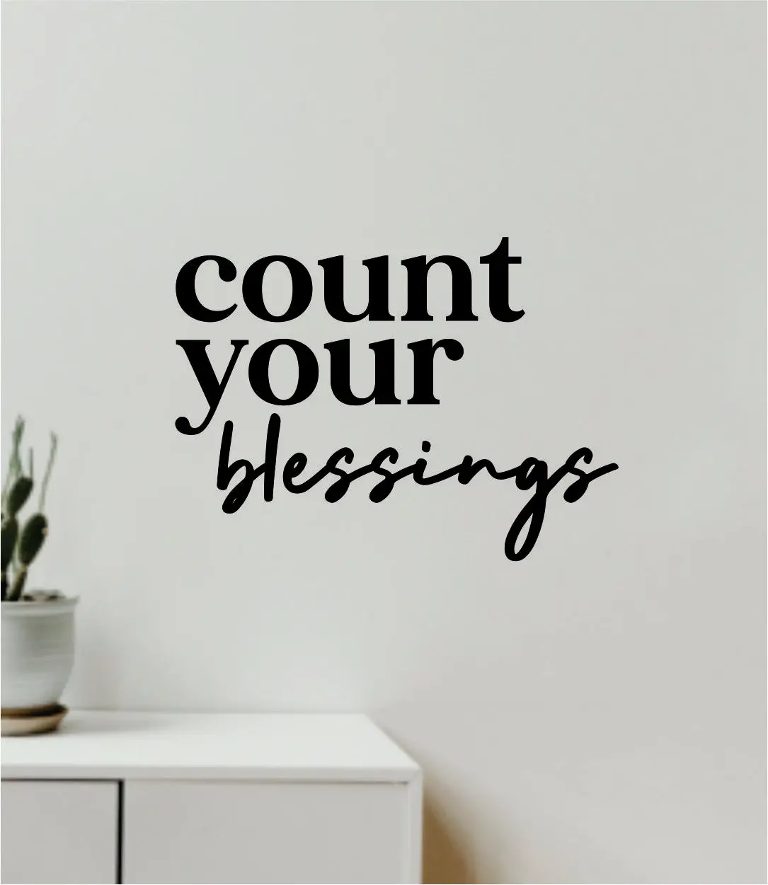 Count Your Blessings V2 Decal Sticker Quote Wall Vinyl Art Wall Bedroom Room Home Decor Inspirational Teen Baby Nursery Playroom Love Family Blessed 1