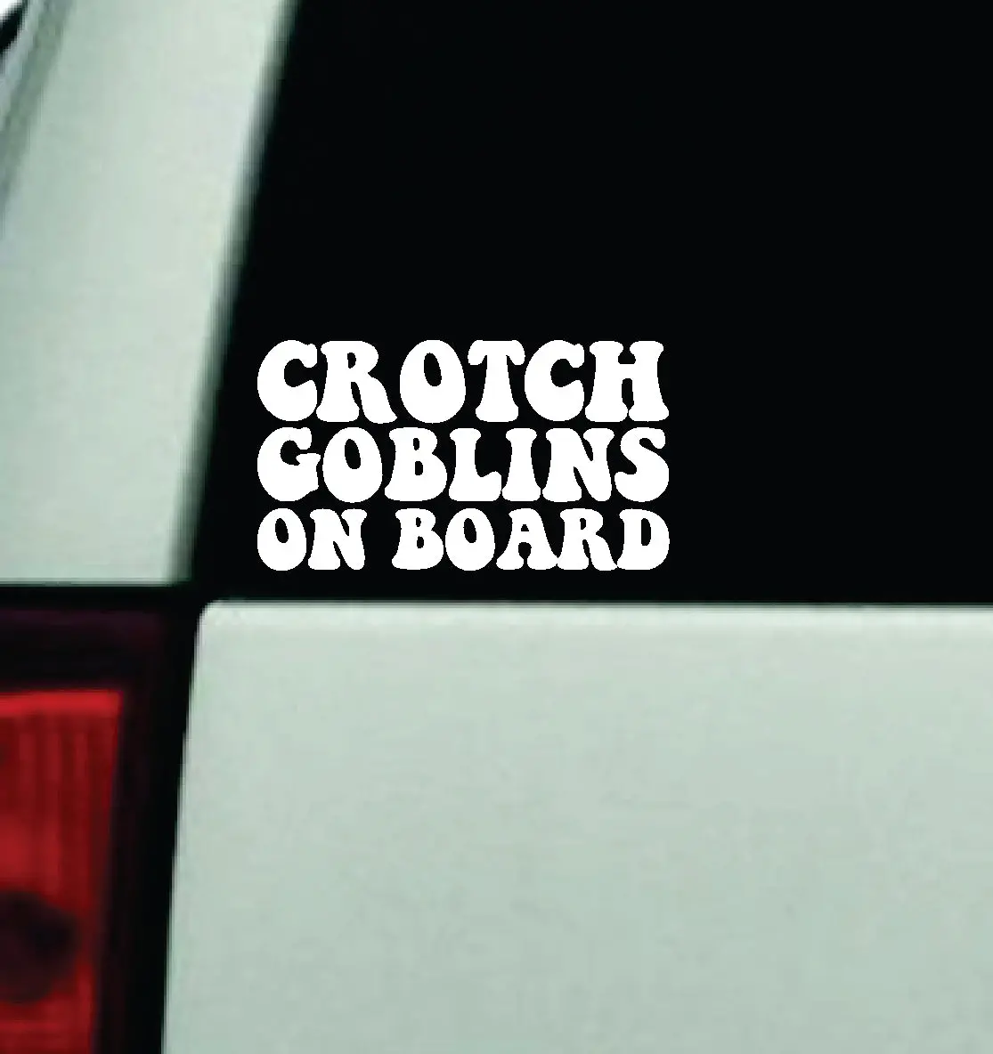 Crotch Goblins On Board Car Decal Truck Window Windshield Mirror Jdm Bumper Sticker Vinyl Quote Girls Trendy Family Kids Mom Dad Baby 1