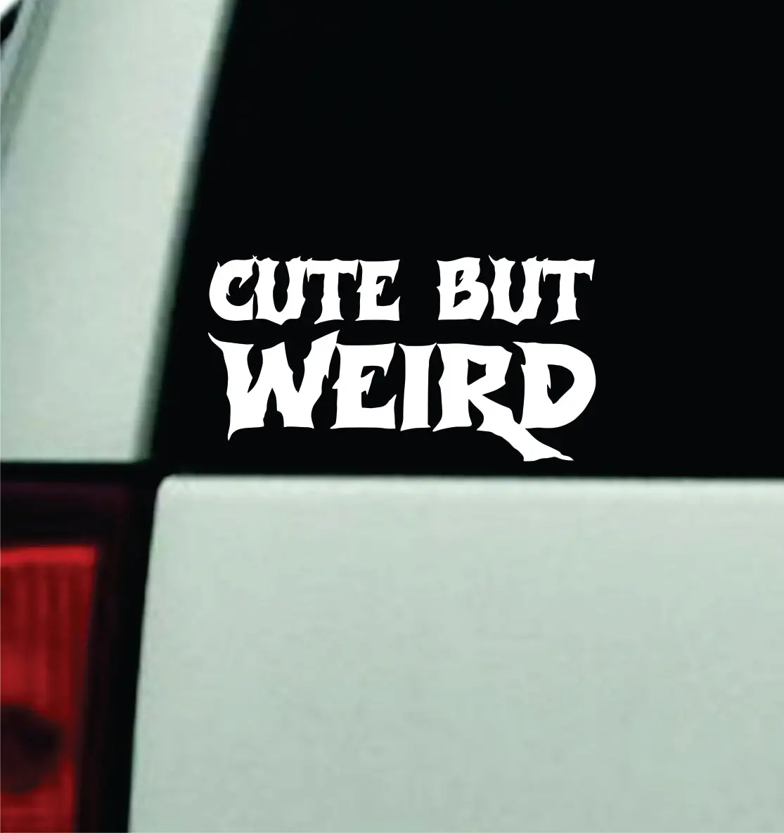 Cute But Weird Car Decal Truck Window Windshield Mirror Rearview Jdm Bumper Sticker Vinyl Quote Girls Music Emo Goth Hardcore Metal Rock Blegh 1