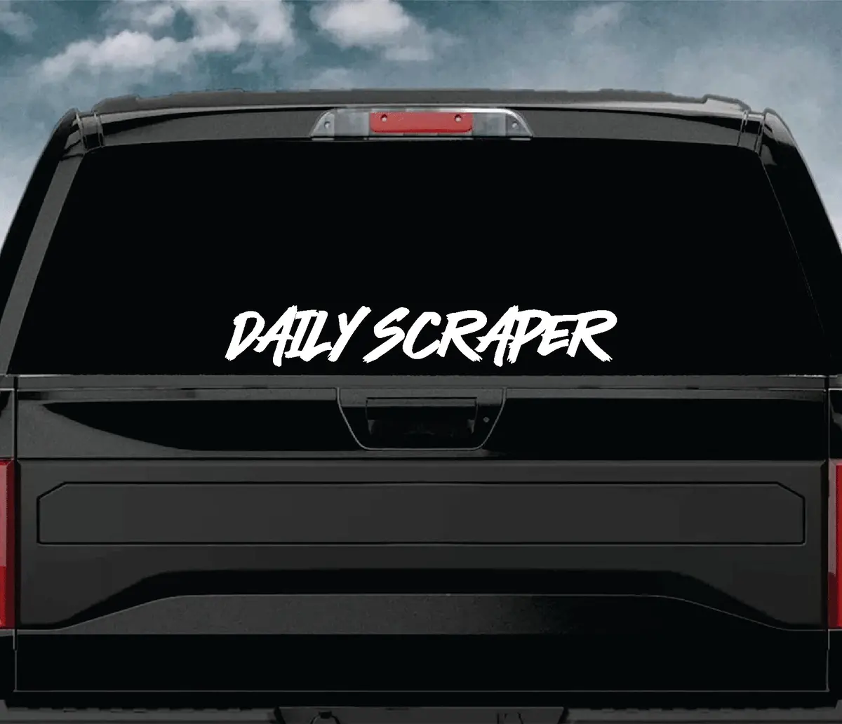 Daily Scraper Car Decal Truck Window Windshield Jdm Sticker Vinyl Quote Drift Men Automobile Street Racing Broken Heart Club Japanese 2