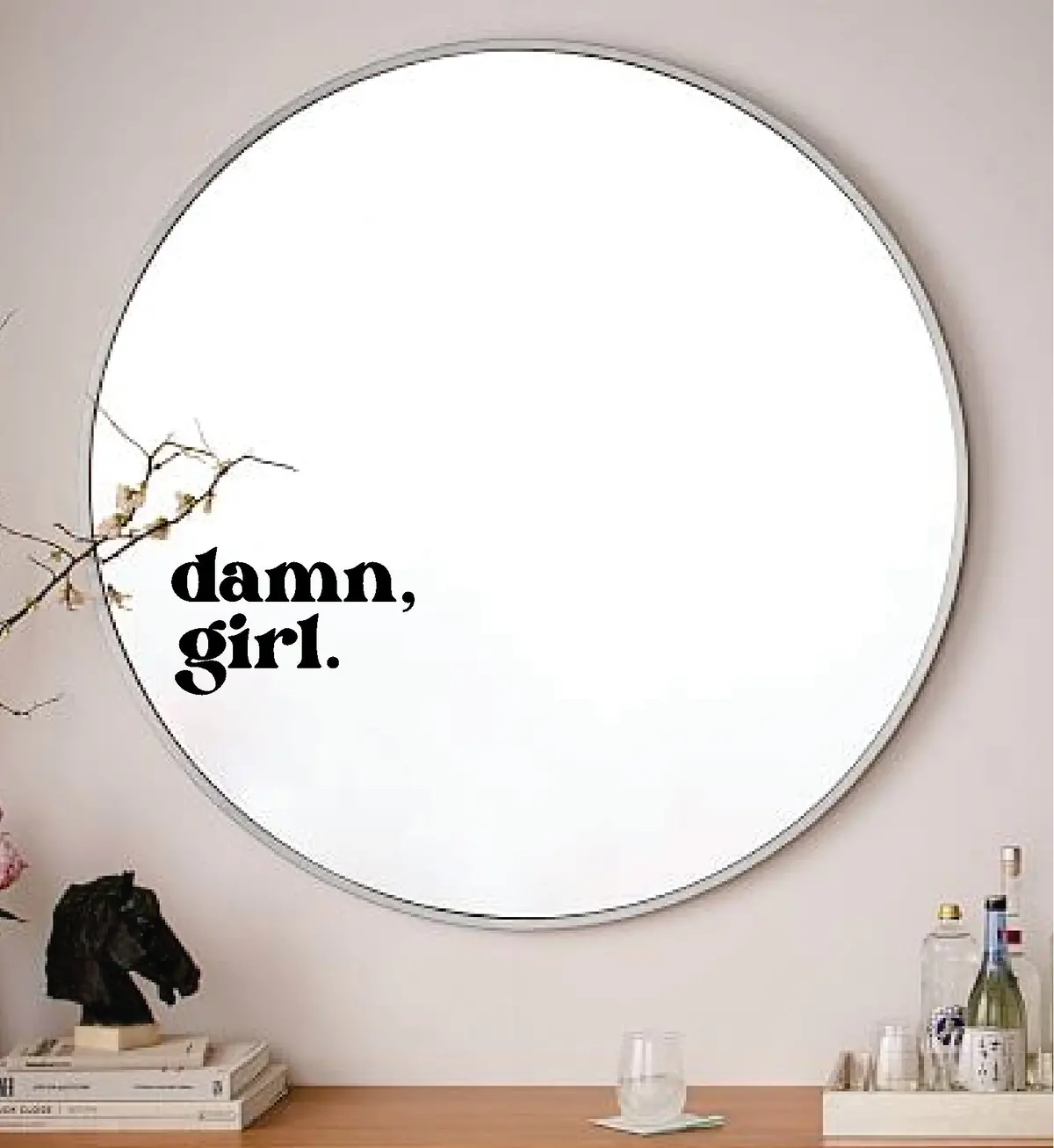 Damn Girl Wall Decal Mirror Sticker Vinyl Quote Bedroom Art Girls Women Inspirational Motivational Positive Affirmations Beauty Vanity Lashes Brows Aesthetic 1