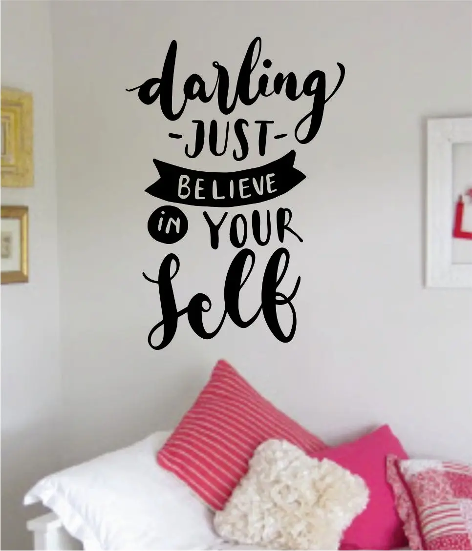 Darling Just Believe In Yourself Quote Wall Decal Sticker Decor Vinyl Art Bedroom Teen Inspirational Boy Girl 1