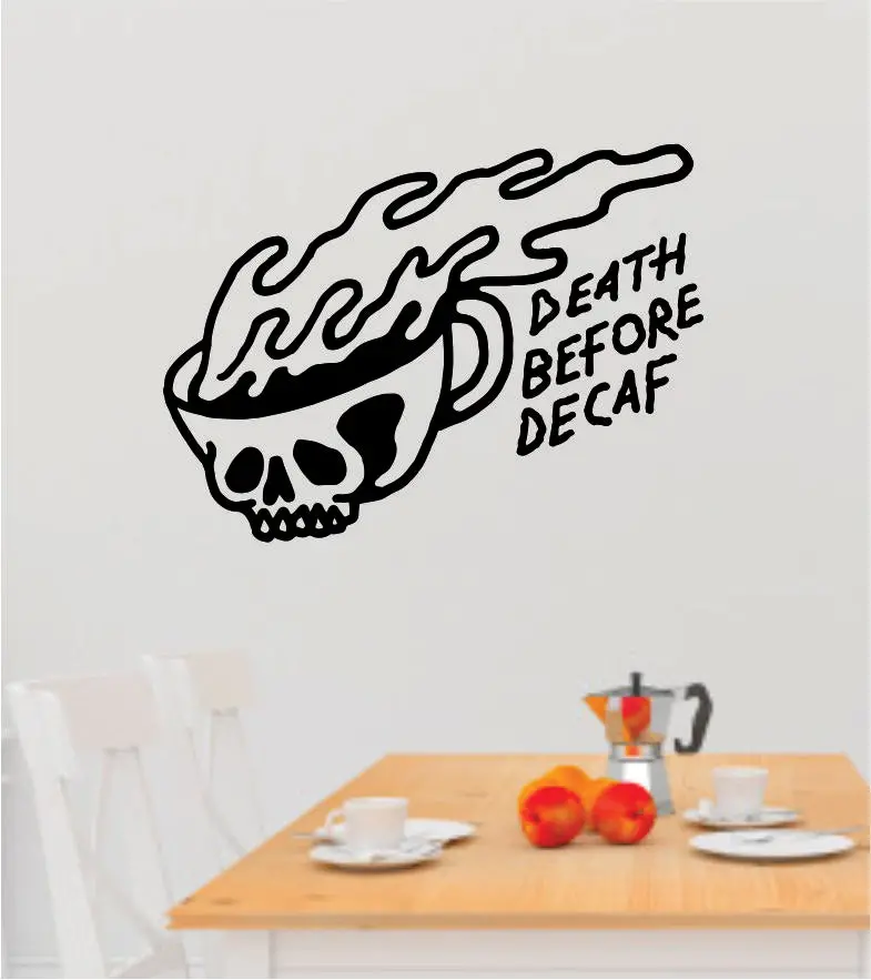 Death Before Decaf Quote Wall Decal Sticker Bedroom Room Art Vinyl Decor Kitchen Coffee Shop Morning Java Roasted Latte Iced 1