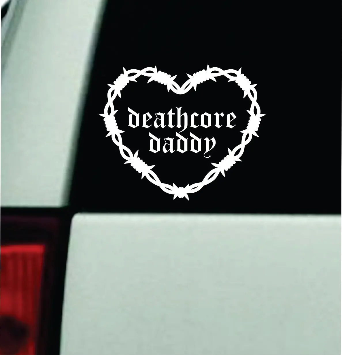Deathcore Daddy Barb Wire Heart Car Decal Bumper Sticker Truck Mirror Window Windshield Girls Emo Goth Blegh Hardcore Metal 1