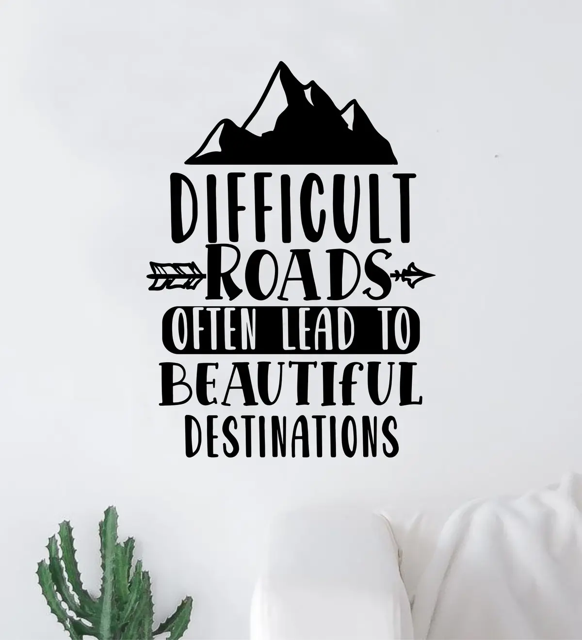 Difficult Roads V3 Quote Wall Decal Sticker Vinyl Art Decor Bedroom Room Boy Girl Teen Inspirational Motivational School Nursery Adventure Travel 1