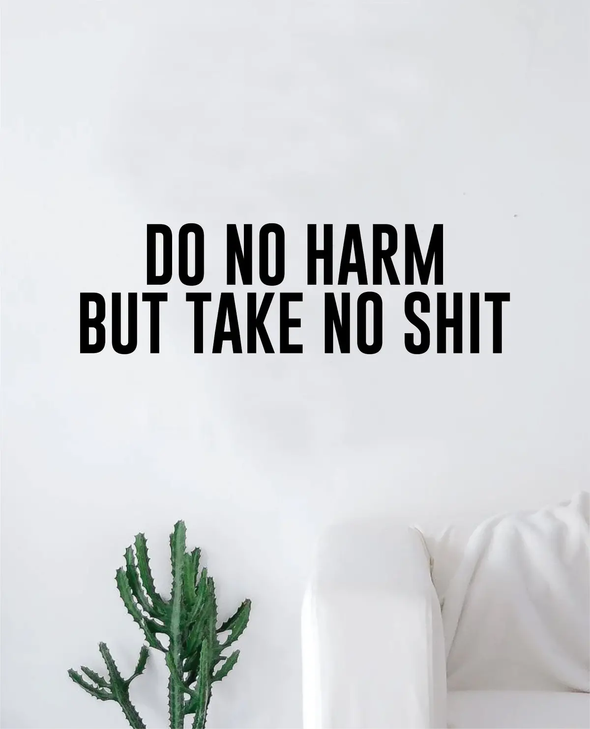 Do No Harm Take No Quote Wall Decal Sticker Bedroom Home Room Art Vinyl Inspirational Teen Baby Nursery Yoga Namaste Breathe 1