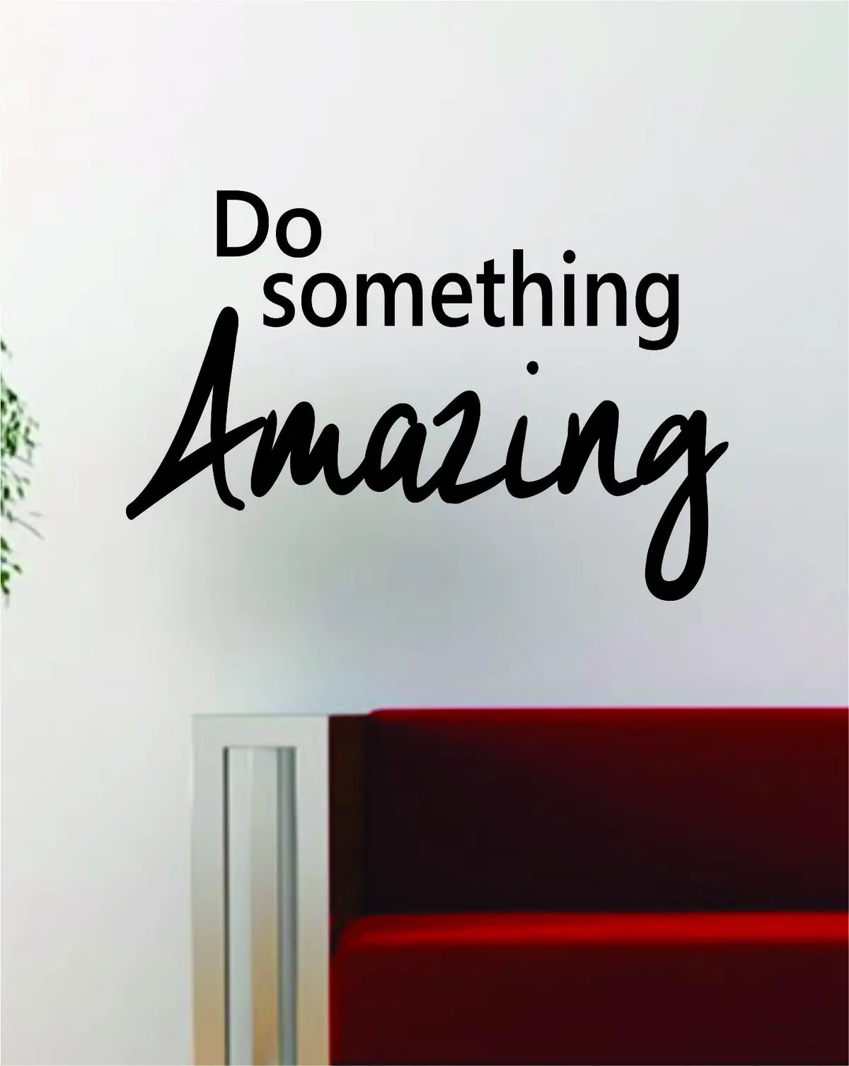 Do Something Amazing Quote Decal Sticker Wall Vinyl Art Decor Home Inspirational Beautiful 1