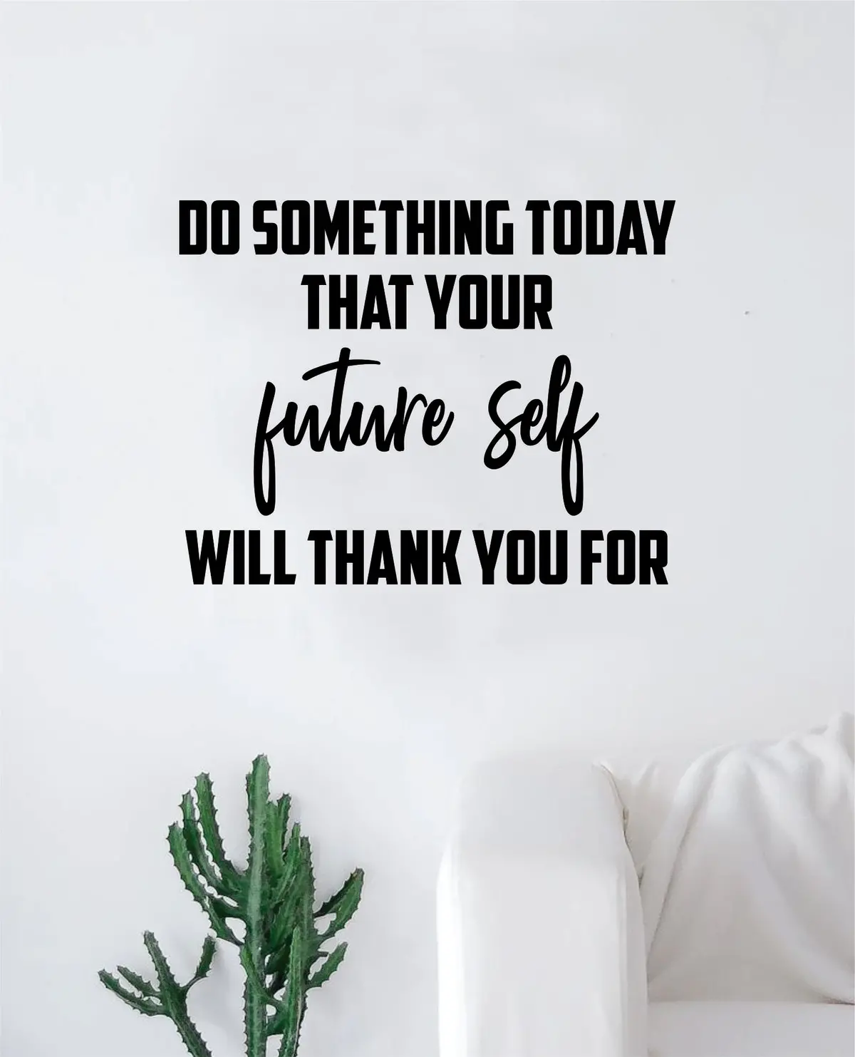 Do Something Today Quote Wall Decal Sticker Bedroom Room Art Vinyl Inspirational Motivational Teen School 1