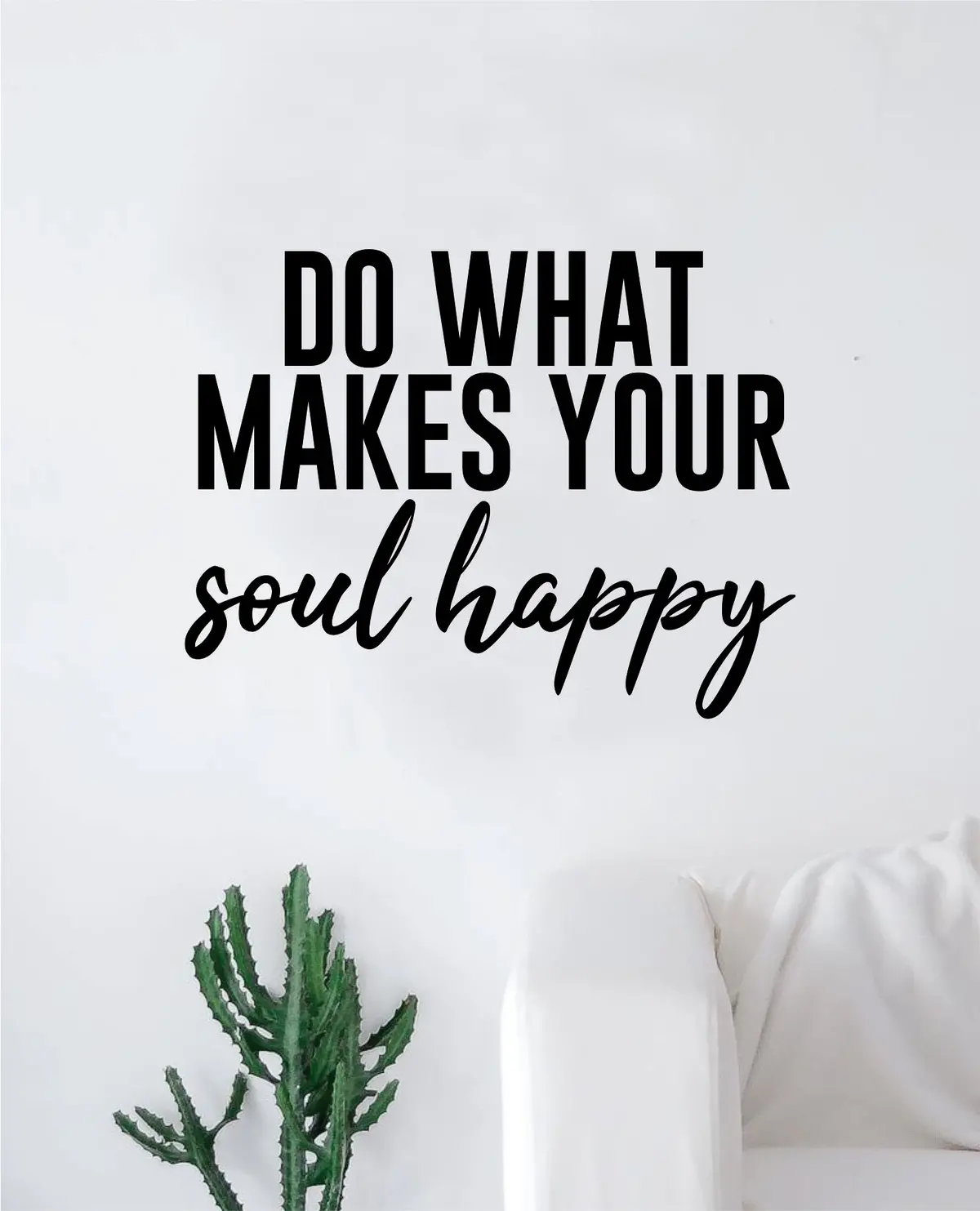 Do What Makes Your Soul Happy Quote Wall Decal Sticker Bedroom Home Room Art Vinyl Inspirational Teen Kids Yoga Smile 1