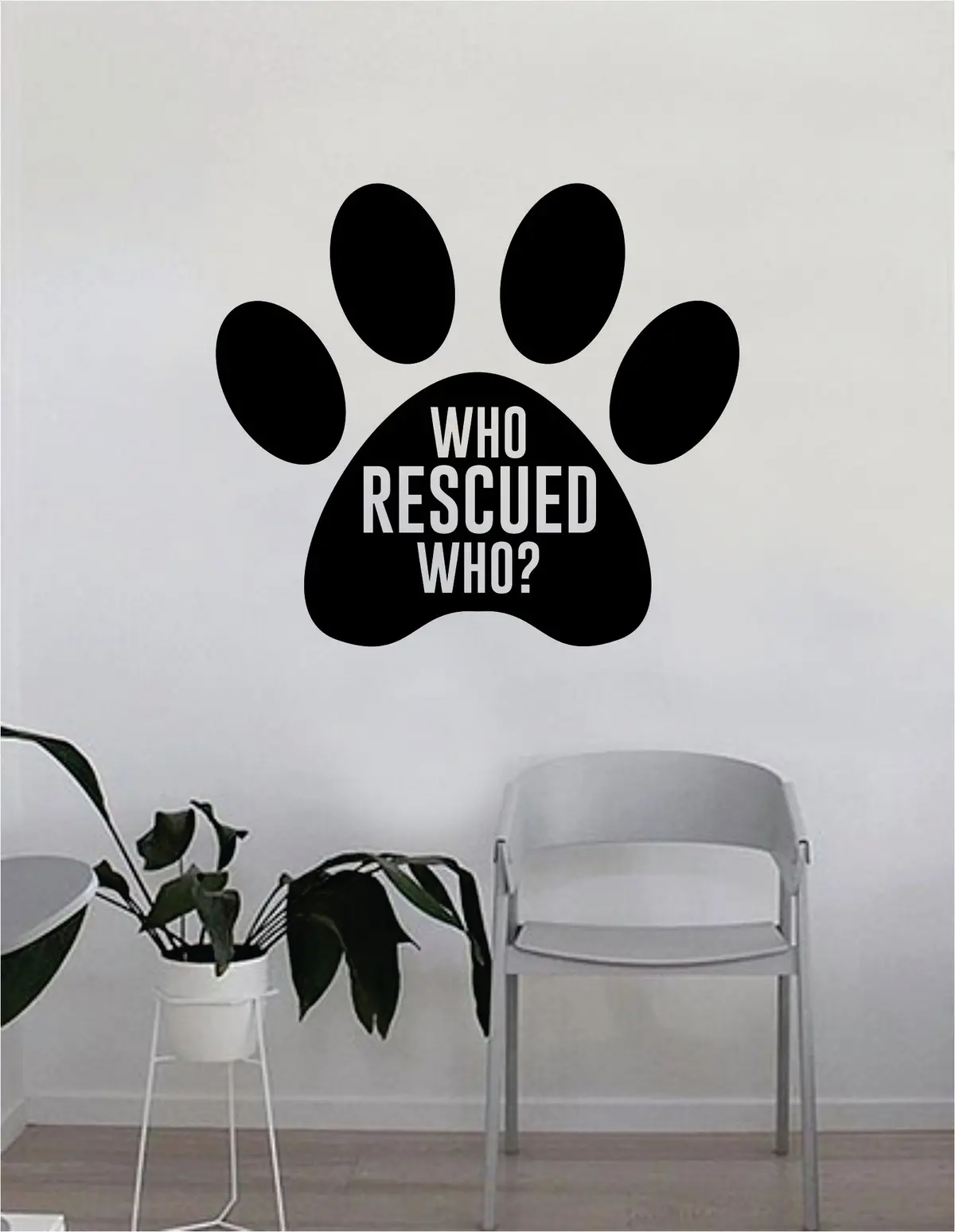 Dog Paw Print Who Rescued Who Quote Wall Decal Sticker Bedroom Home Room Art Vinyl Inspirational Decor Cute Animals Puppy Pet Rescue Adopt Foster Teen 1
