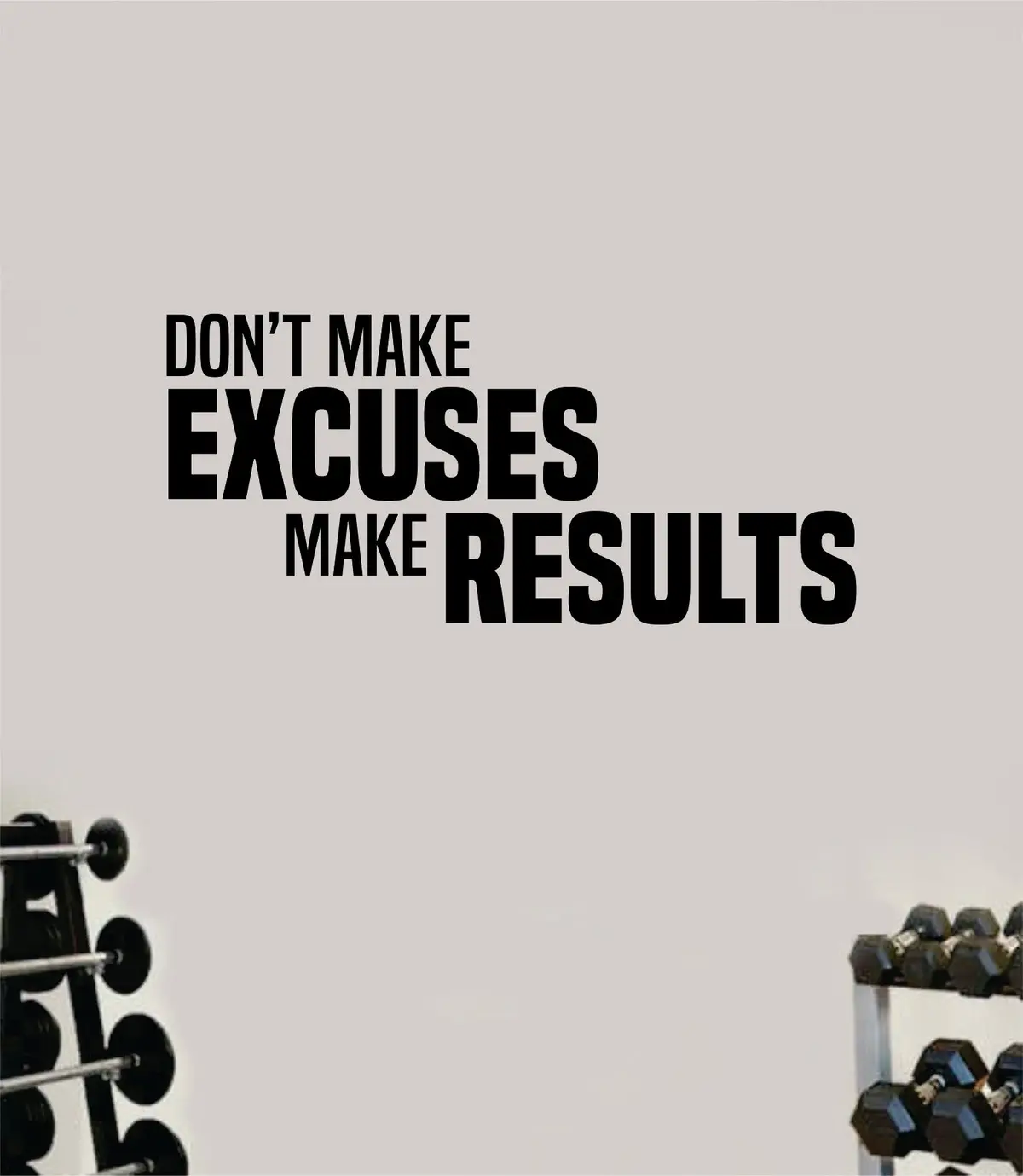 Don't Make Excuses Make Results Gym Fitness Wall Decal Home Decor Bedroom Room Vinyl Sticker Teen Art Quote Beast Lift Train Inspirational Motivational Health Girls Exercise 1