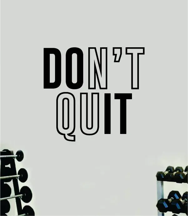 Don't Quit Do It Quote Wall Decal Sticker Vinyl Art Decor Bedroom Room Boy Girl Inspirational Motivational Gym Fitness Health Exercise Lift Beast Workout 1