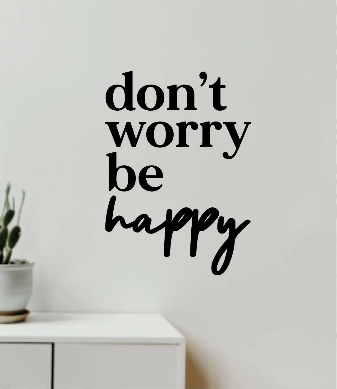 Don't Worry Be Happy V3 Decal Sticker Quote Wall Vinyl Art Wall Bedroom Room Home Decor Inspirational Teen Baby Nursery Girls Playroom School Good Vibes Music Family 1
