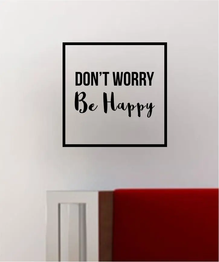 Dont Worry Be Happy Square Ss Decal Sticker Wall Vinyl Art Wall Room Decor Decoration Music 1