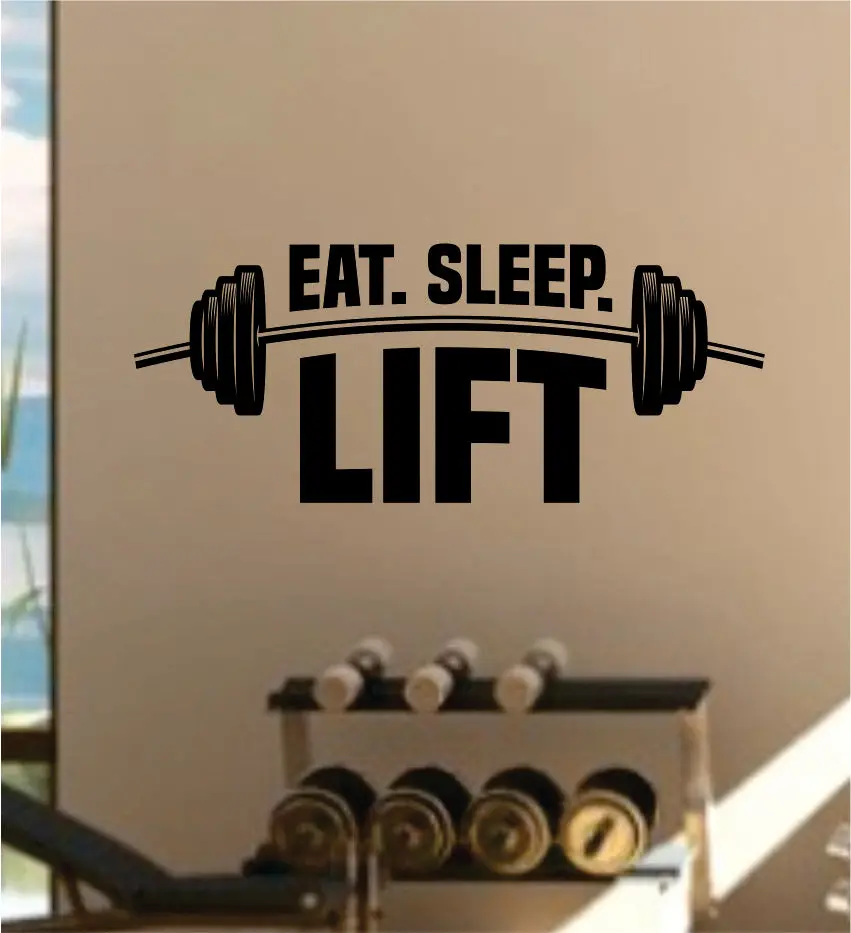 Eat Sleep Lift V3 Gym Fitness Work Out Health Decal Sticker Wall Vinyl Art Wall Room Decor Weights Motivation Inspirational Beast 1