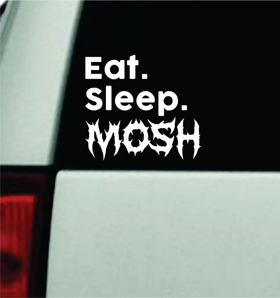 Eat Sleep Mosh Car Decal Truck Mirror Window Windshield Bumper Sticker Men Girls Blegh Metal Hardcore Music Goth Emo 1