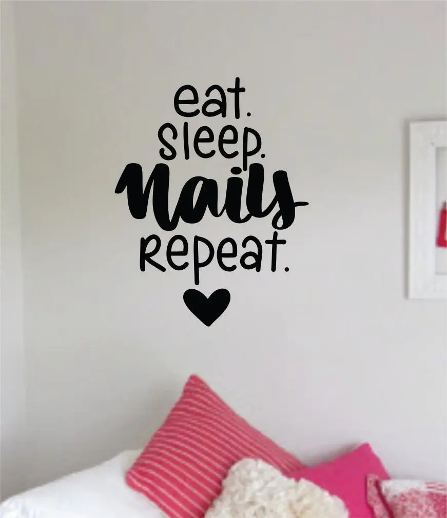 Eat Sleep Nails Repeat Wall Decal Sticker Vinyl Room Home Decor Art Girls Stylist Female Spa Shop Beauty Salon Make Up Manicure 1