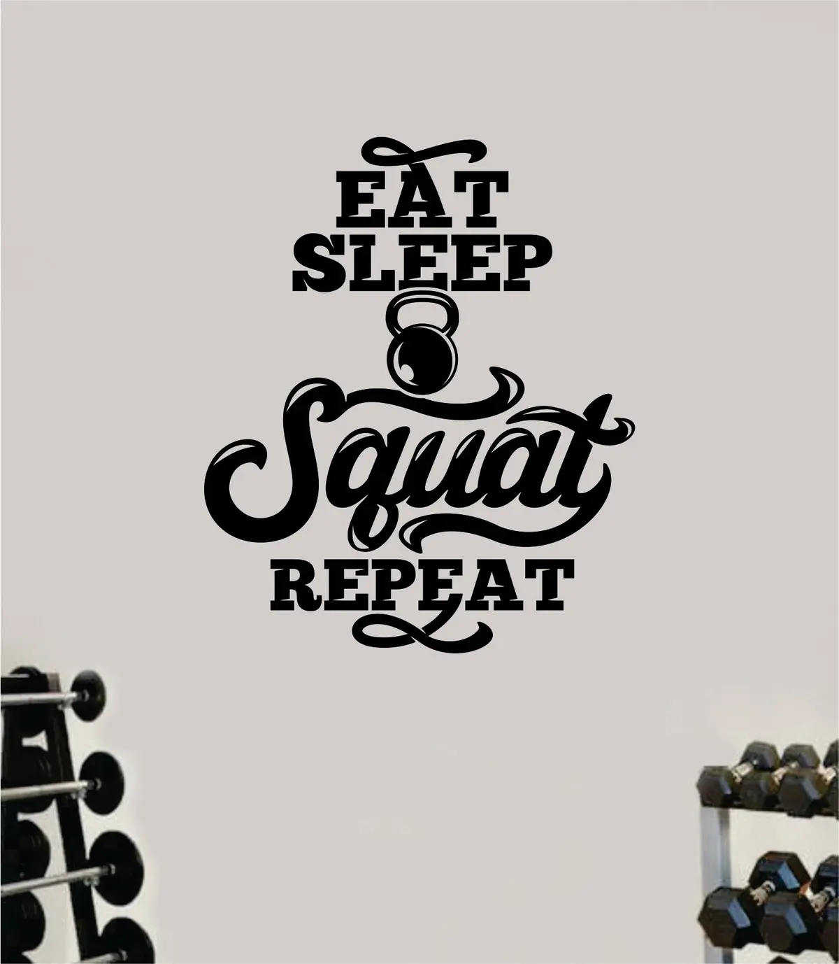Eat Sleep Squat Repeat Decal Sticker Wall Vinyl Art Wall Bedroom Room Home Decor Inspirational Motivational Teen Sports Gym Fitness 1