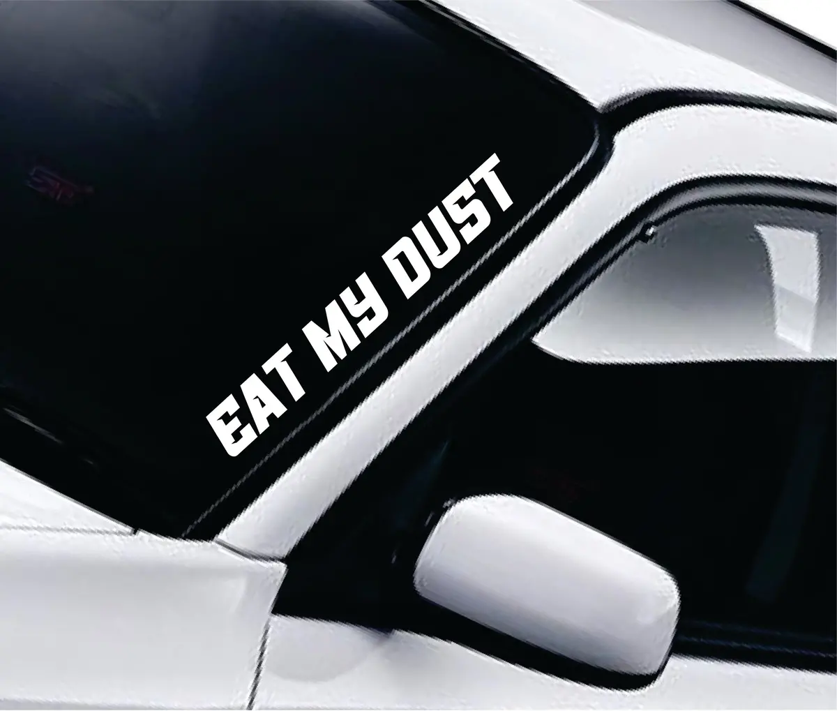 Eat My Dust Car Decal Truck Window Windshield Banner Jdm Sticker Vinyl Quote Funny Sadboyz Racing Club Meets 1