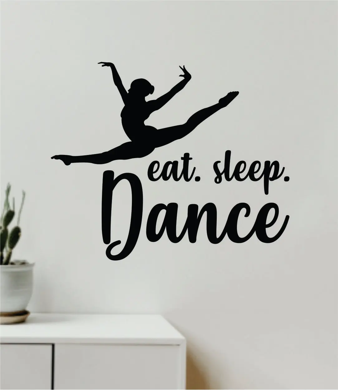 Eat Sleep Dance Quote Wall Decal Sticker Bedroom Living Room Vinyl Art Home Sticker Decor Teen Nursery Inspirational Dancer Dancing Girls Leap Ballerina Cute 1