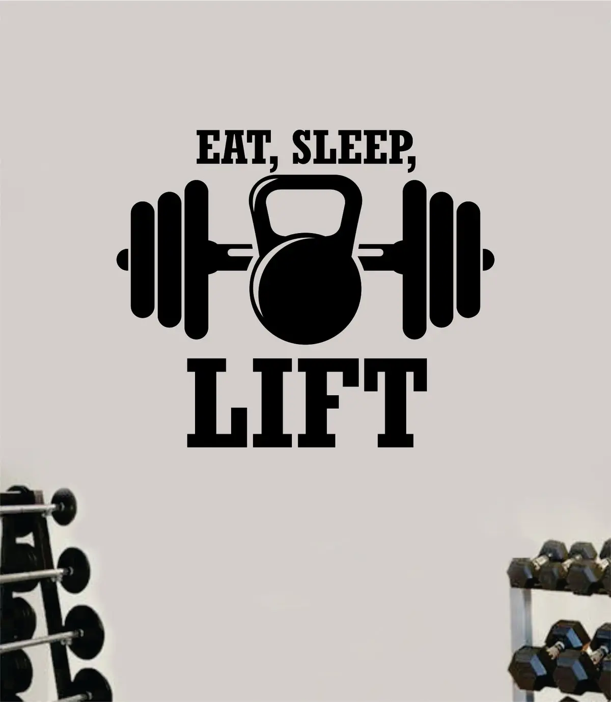 Eat Sleep Lift V5 Fitness Gym Wall Decal Home Decor Bedroom Room Vinyl Sticker Art Teen Work Out Quote Beast Strong Inspirational Motivational Health School 1