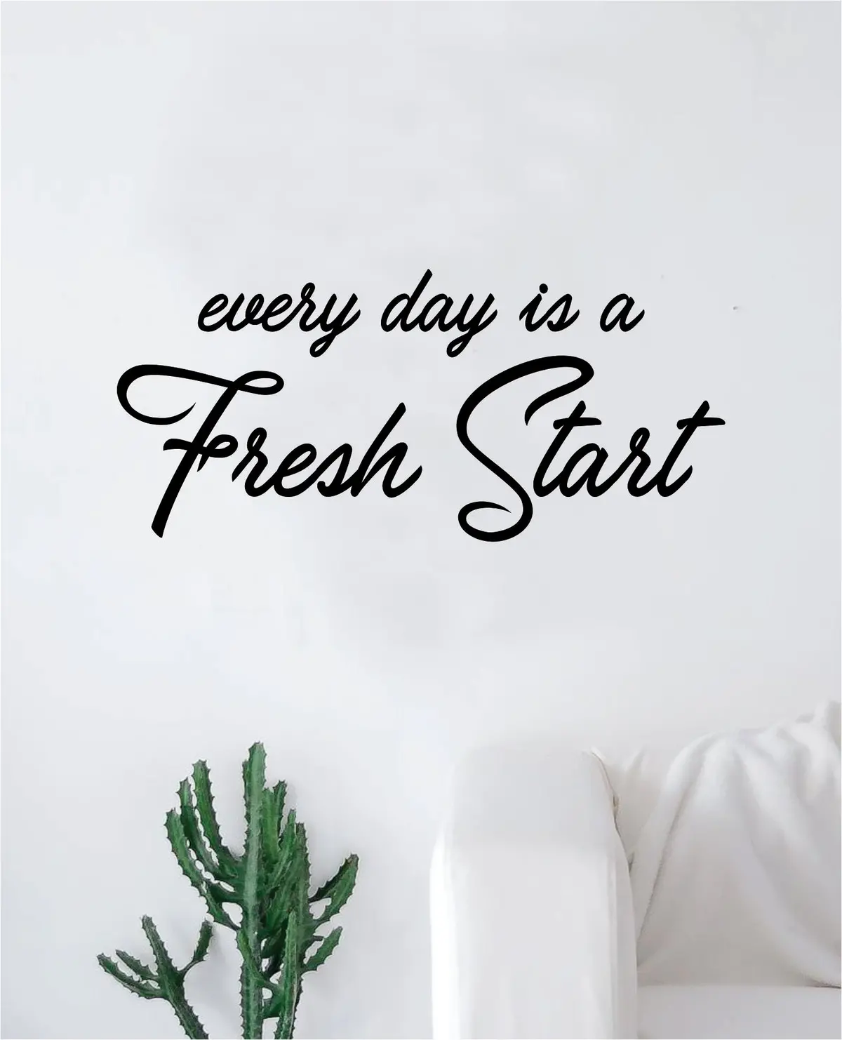 Every Day Fresh Start Quote Wall Decal Sticker Bedroom Living Room Art Vinyl Inspirational Family Beautiful Good Vibes Teen 1