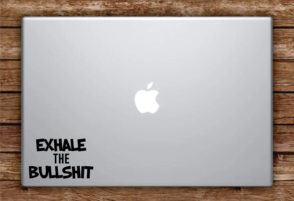 Exhale The Bs Laptop Apple Macbook Car Quote Wall Decal Sticker Art Vinyl Inspirational Funny Yoga Namaste 1