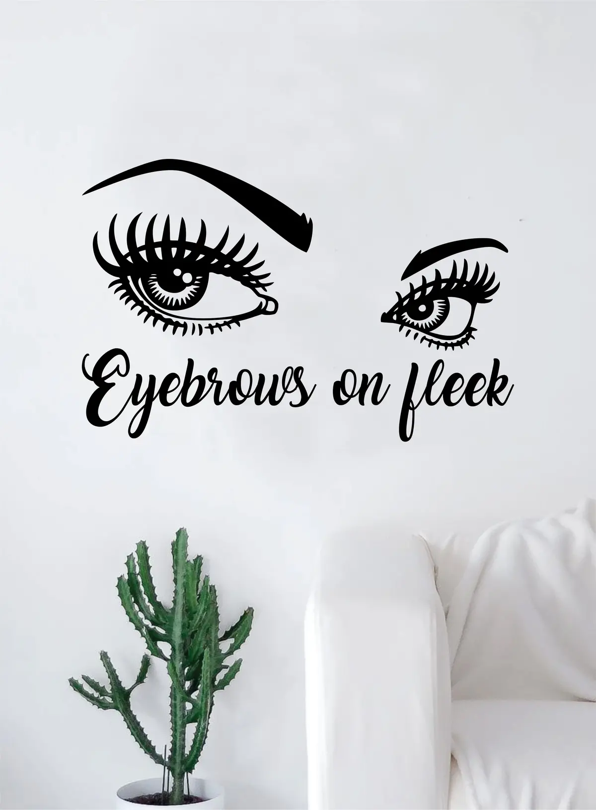 Eyebrows On Fleek Quote Beautiful Design Decal Sticker Wall Vinyl Decor Art Make Up Lashes Funny Eyelashes Cosmetics Beauty Salon Mua 1
