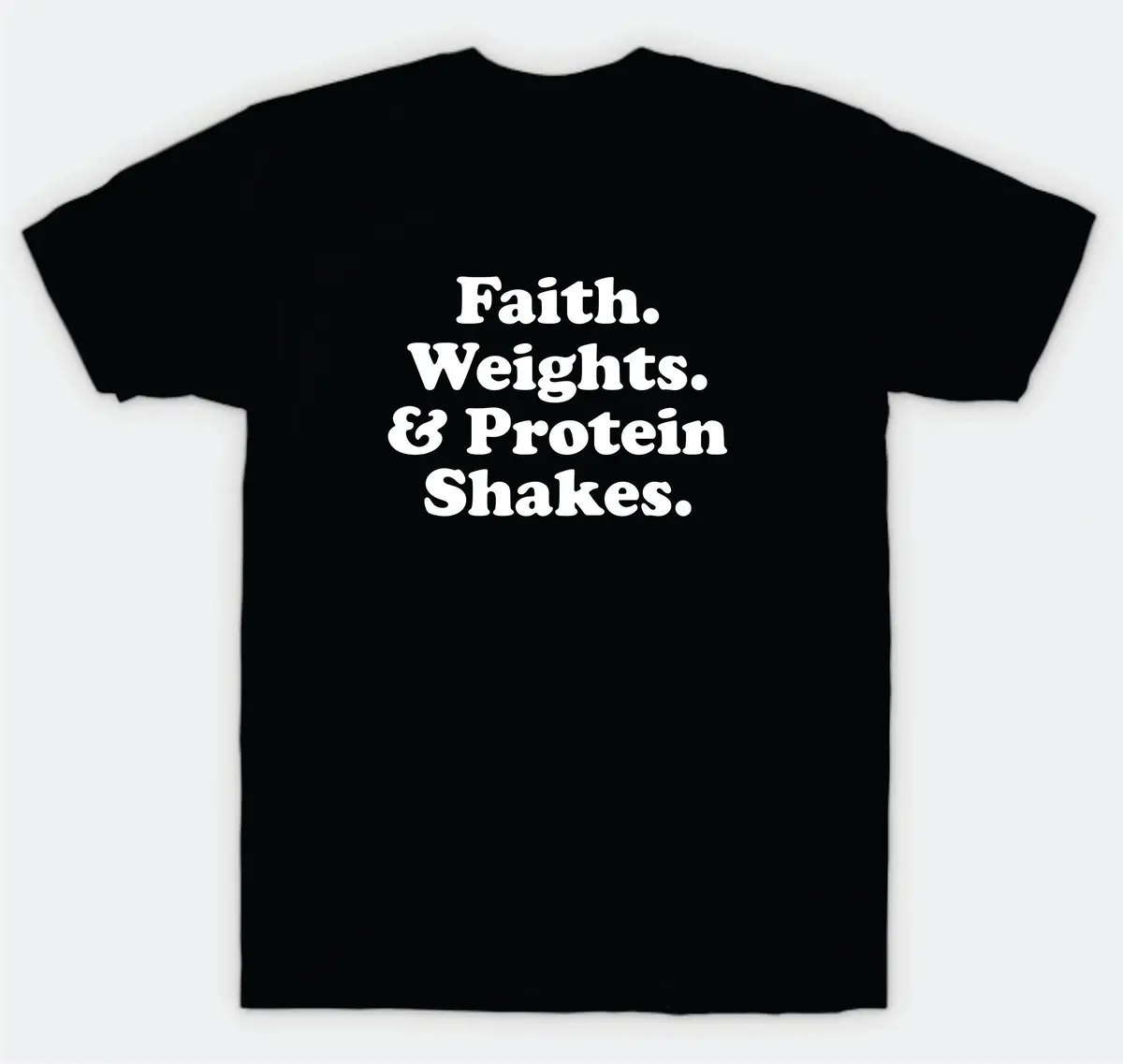 Faith Weights Protein Shakes T-Shirt Tee Shirt Vinyl Heat Press Custom Inspirational Quote Girls Motivational Sports Gym Fitness Lift 1