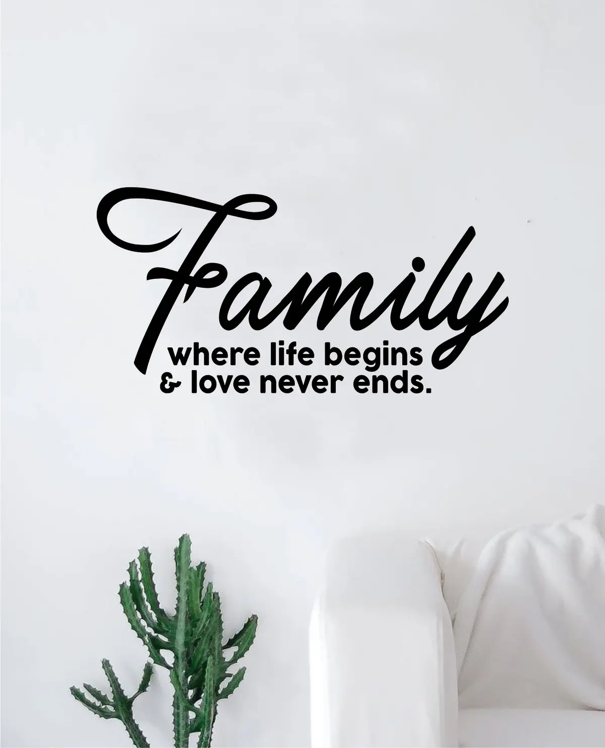 Family Where Life Begins Love Never Ends Wall Decal Sticker Vinyl Art Bedroom Living Room Decor Decoration Teen Quote Inspirational Marriage Kids Son Daughter Siblings 1