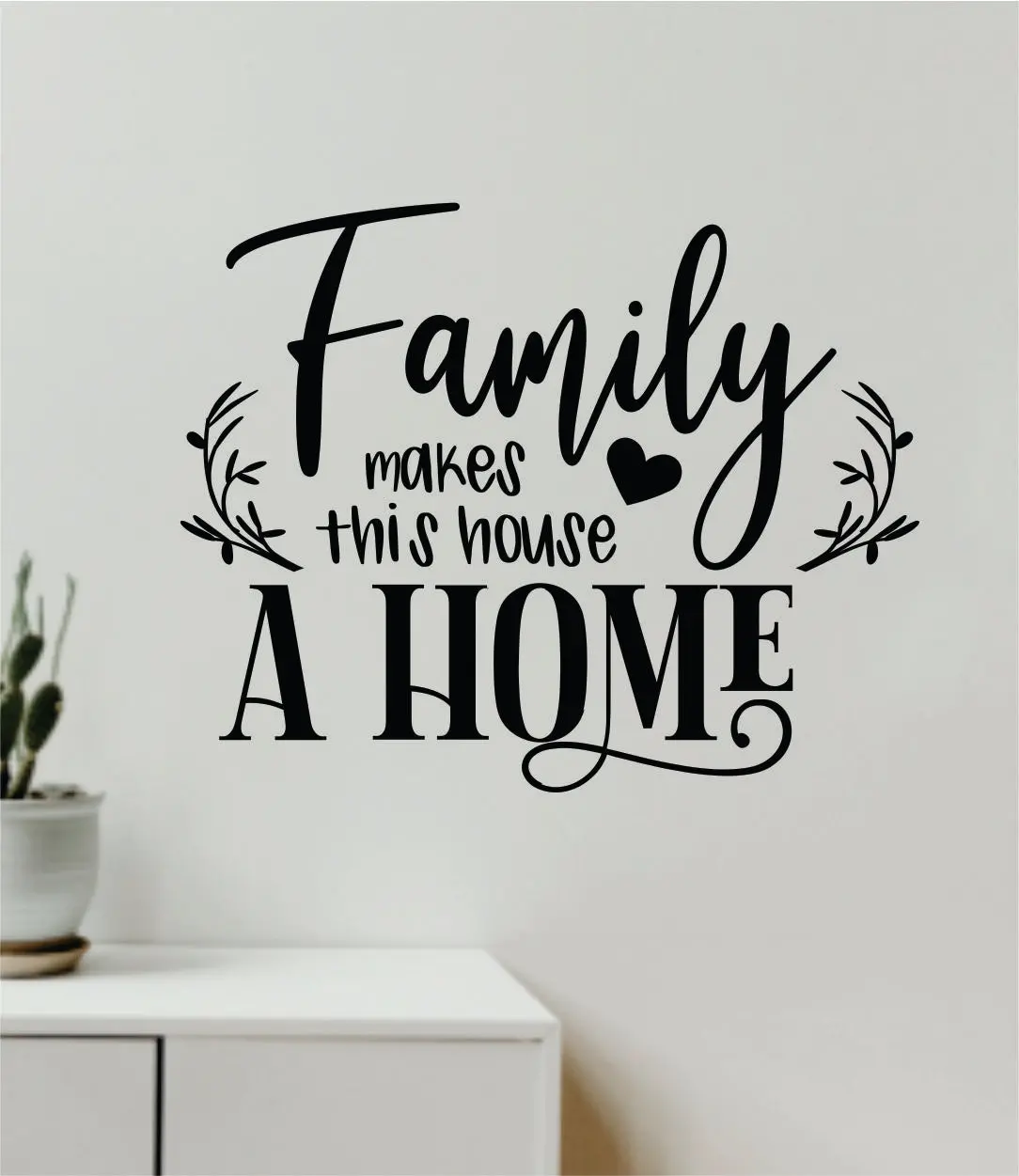 Family Makes This House A Home Wall Decal Decor Art Vinyl Sticker Quote Inspirational Love Kids Nursery Bedroom Flowers Heart 1