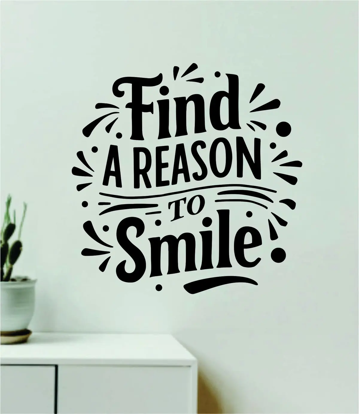 Find A Reason To Smile Wall Decal Home Decor Art Sticker Vinyl Quote Inspirational Motivation Positive Affirmations Mental Health 1