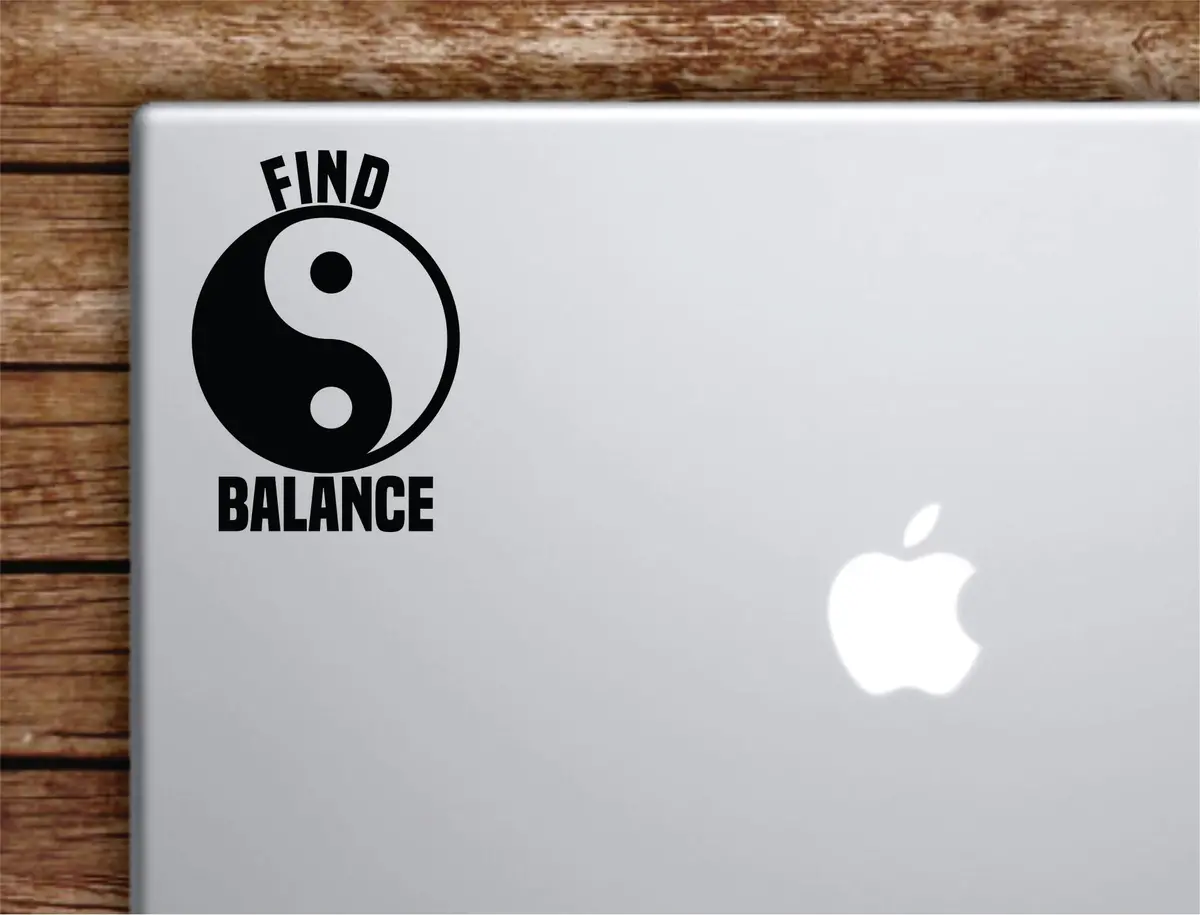 Find Balance Laptop Wall Decal Sticker Vinyl Art Quote Macbook Apple Decor Car Window Truck Kids Baby Teen Inspirational Yoga Yin Yang 1