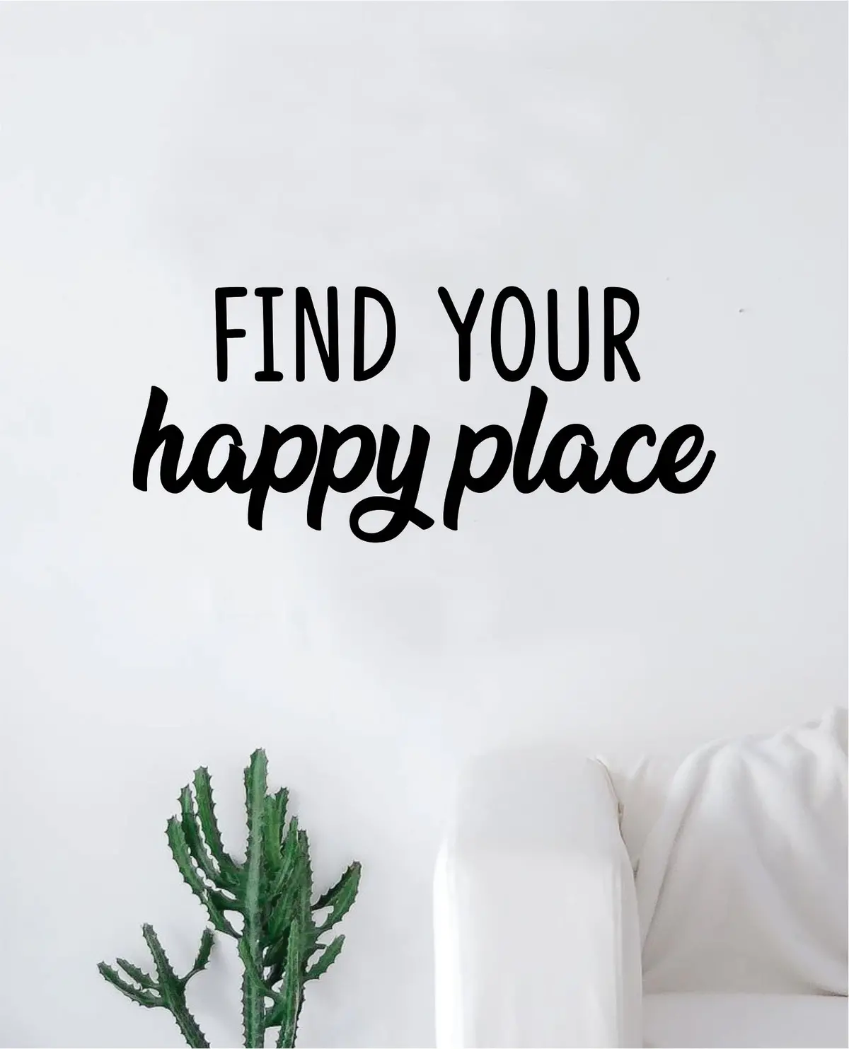 Find Your Happy Place Wall Decal Sticker Vinyl Art Bedroom Living Room Decor Decoration Teen Quote Inspirational Motivational Happiness Smile Positive Good Vibes 1