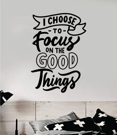 Focus On The Good Things Wall Decal Home Decor Vinyl Art Sticker Bedroom Quote Nursery Baby Teen Boy Girl Inspirational Vibes Positive Yoga 1