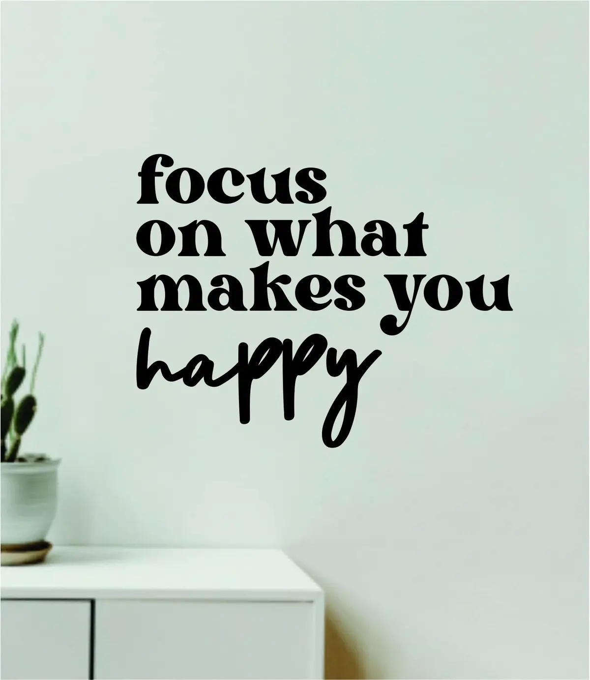 Focus On What Makes You Happy Quote Wall Decal Sticker Vinyl Art Home Decor Bedroom Room Boy Girl Inspirational Motivational School Vibes 1