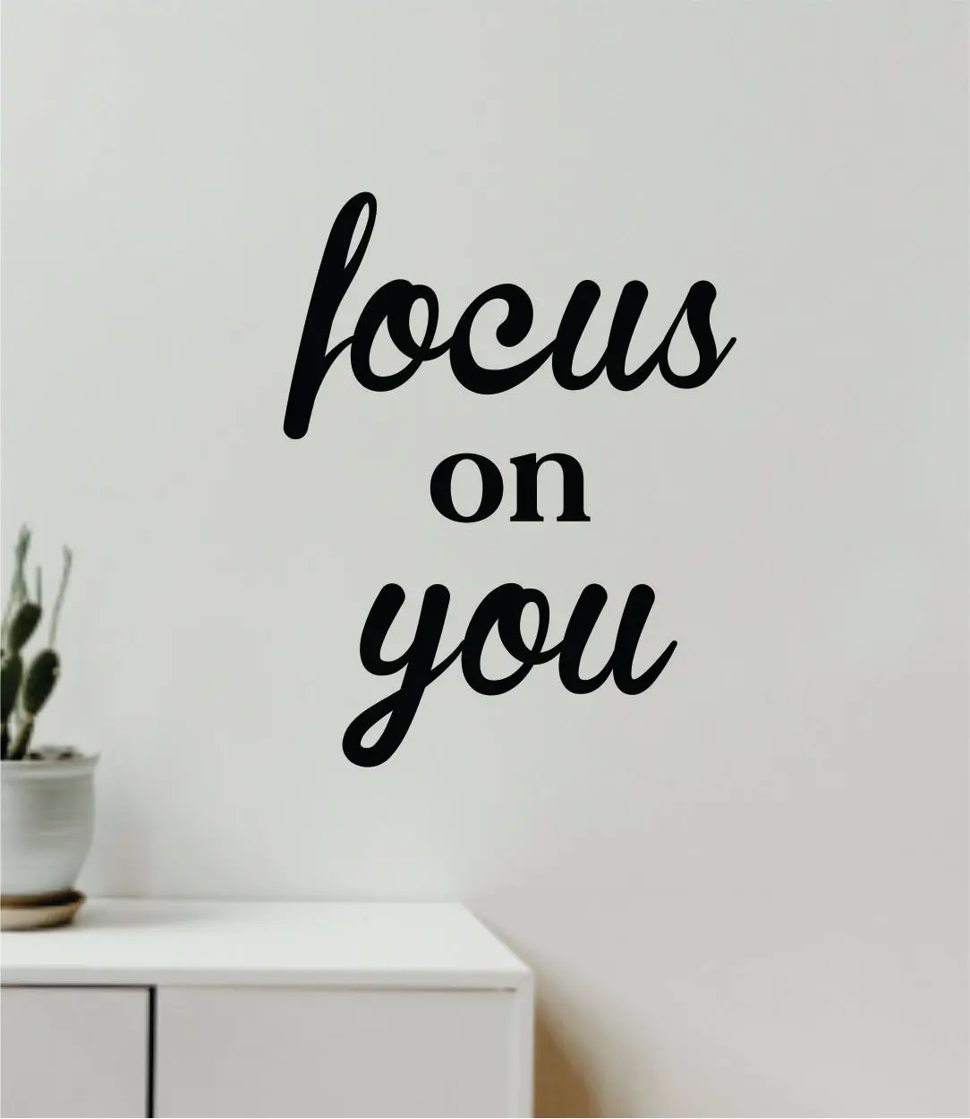 Focus On You Quote Wall Decal Sticker Vinyl Art Decor Bedroom Room Boy Girl Inspirational Motivational School Nursery Baby Trendy Yoga Gym Fitness 1
