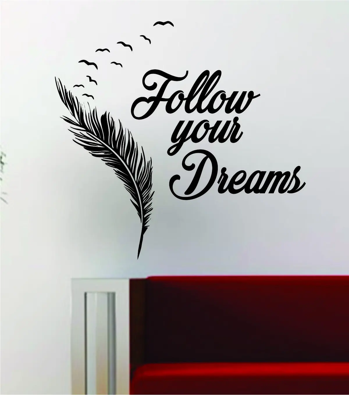 Follow Your Dreams Feather Birds Inspirational Quote Decal Sticker Wall Vinyl Decor Art 1