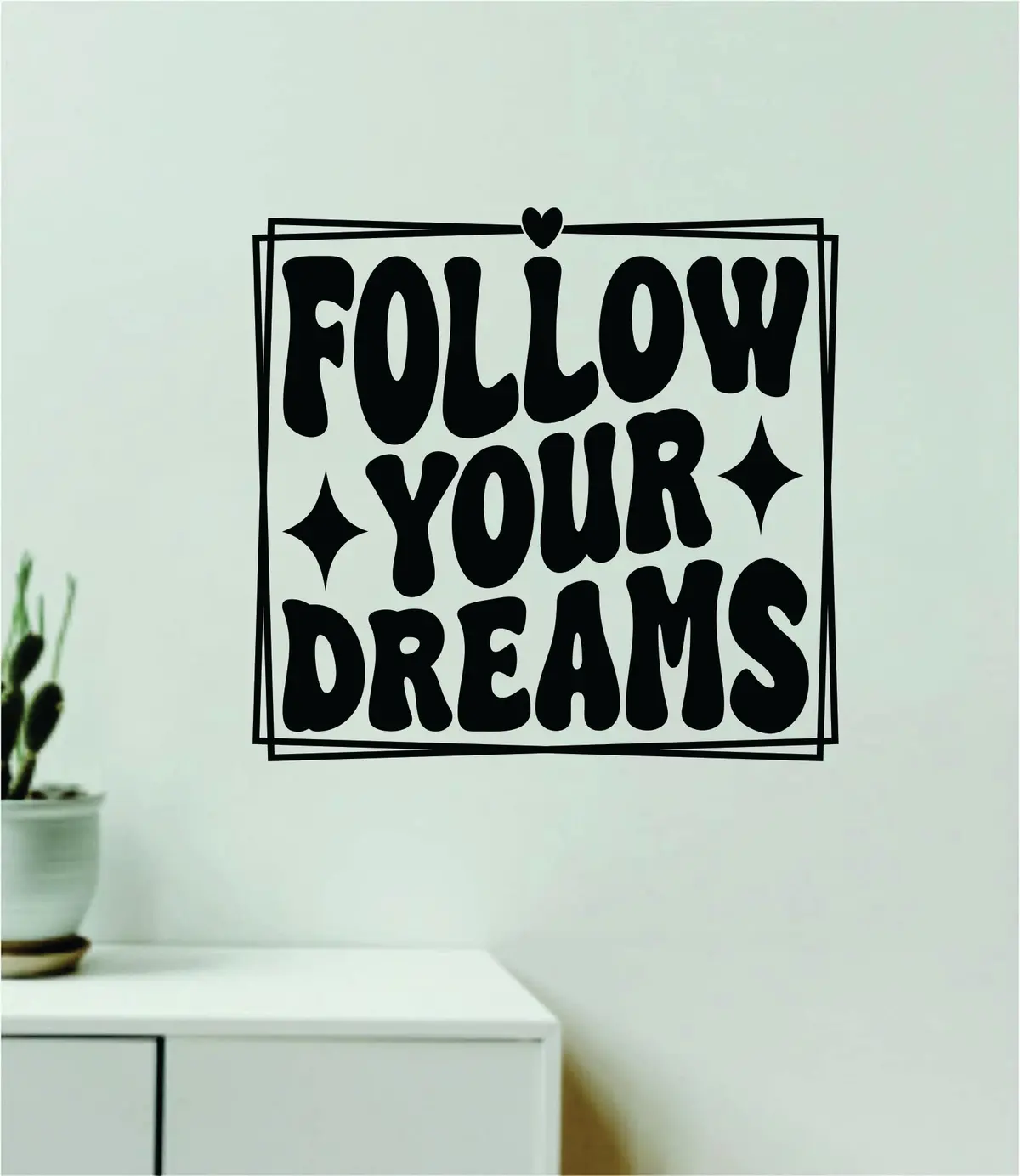 Follow Your Dreams V7 Wall Decal Home Decor Art Sticker Vinyl Quote Inspirational Motivation Positive Affirmations School 1