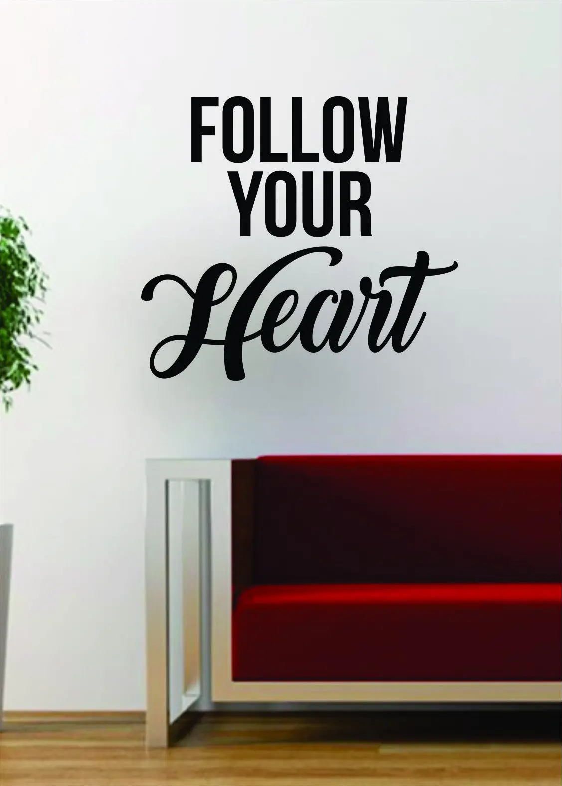 Follow Your Heart Quote Design Decal Sticker Wall Vinyl Art Words Decor Inspirational 1