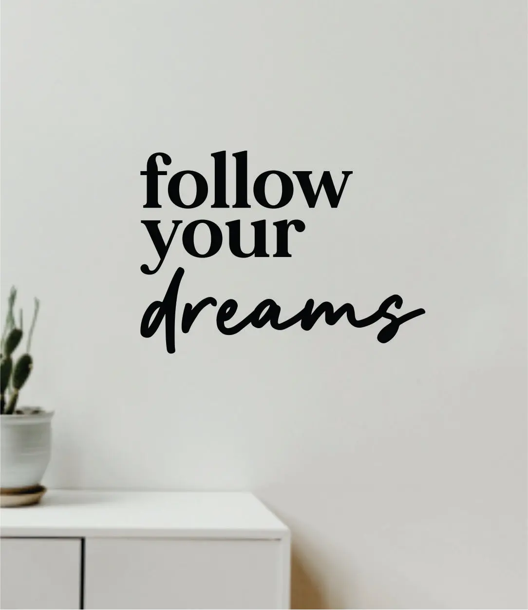 Follow Your Dreams V4 Decal Sticker Quote Wall Vinyl Art Wall Bedroom Room Home Decor Inspirational Teen Baby Nursery Girls Playroom School Adventure Travel 1