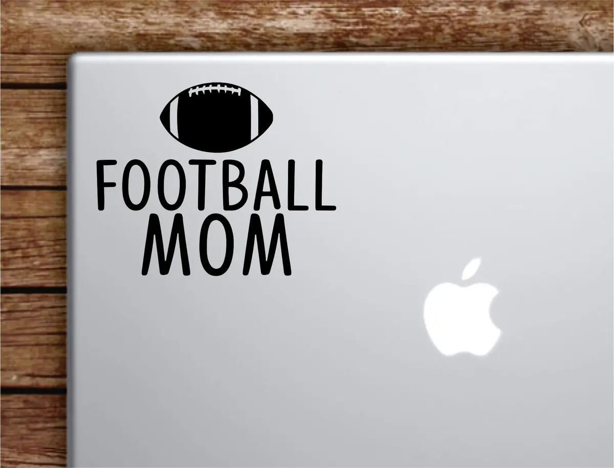 Football Mom Laptop Wall Decal Sticker Vinyl Art Quote Macbook Apple Decor Car Window Truck Teen Inspirational Girls Sports 1