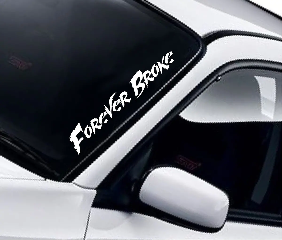 Forever Broke V2 Car Decal Truck Window Windshield Banner Jdm Sticker Vinyl Quote Funny Sadboyz Racing Club Meets 1