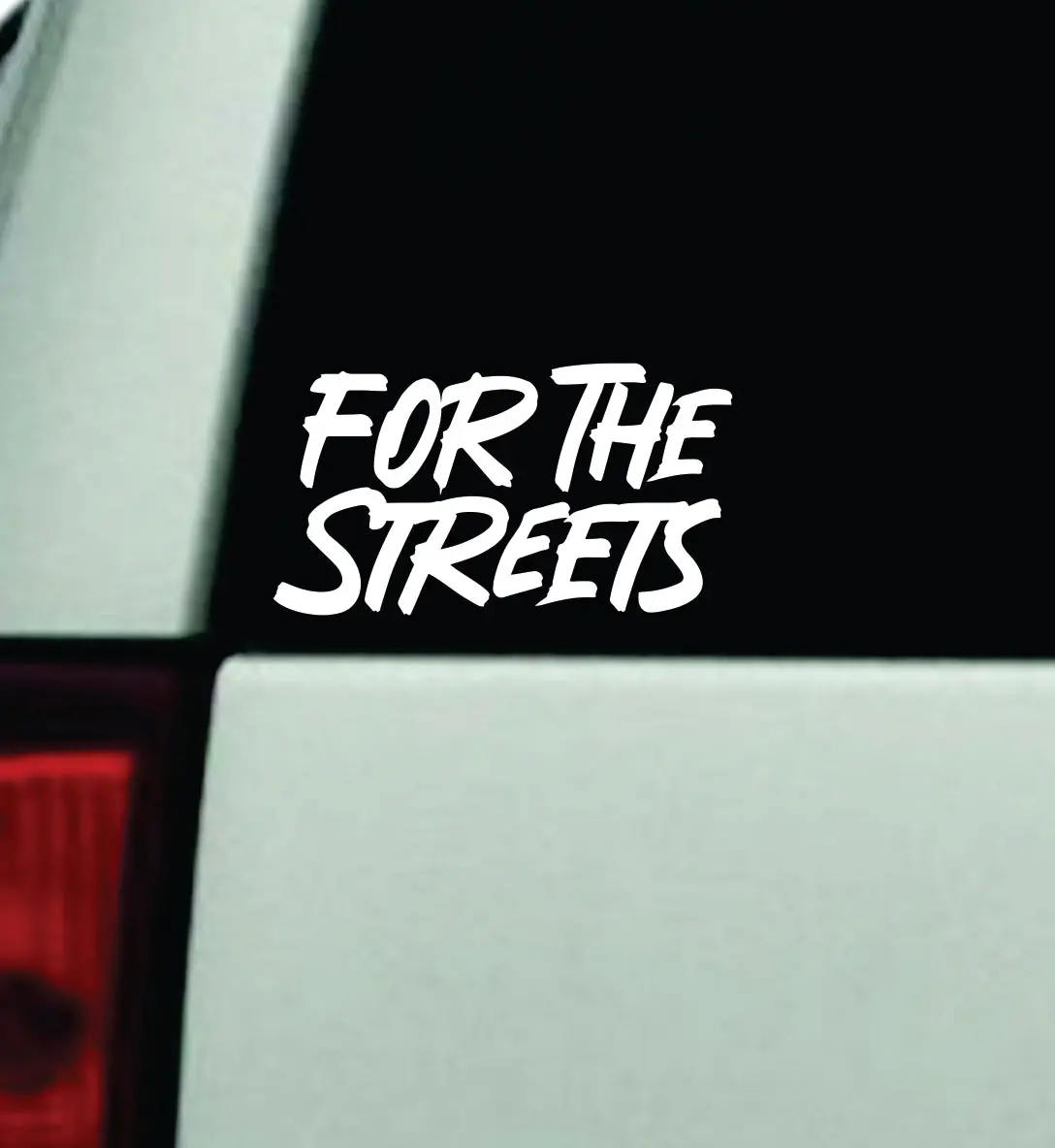 For The Streets Car Decal Truck Window Windshield Mirror Jdm Bumper Sticker Vinyl Quote Girls Funny Trendy Sadboyz Broken Heart Club 1
