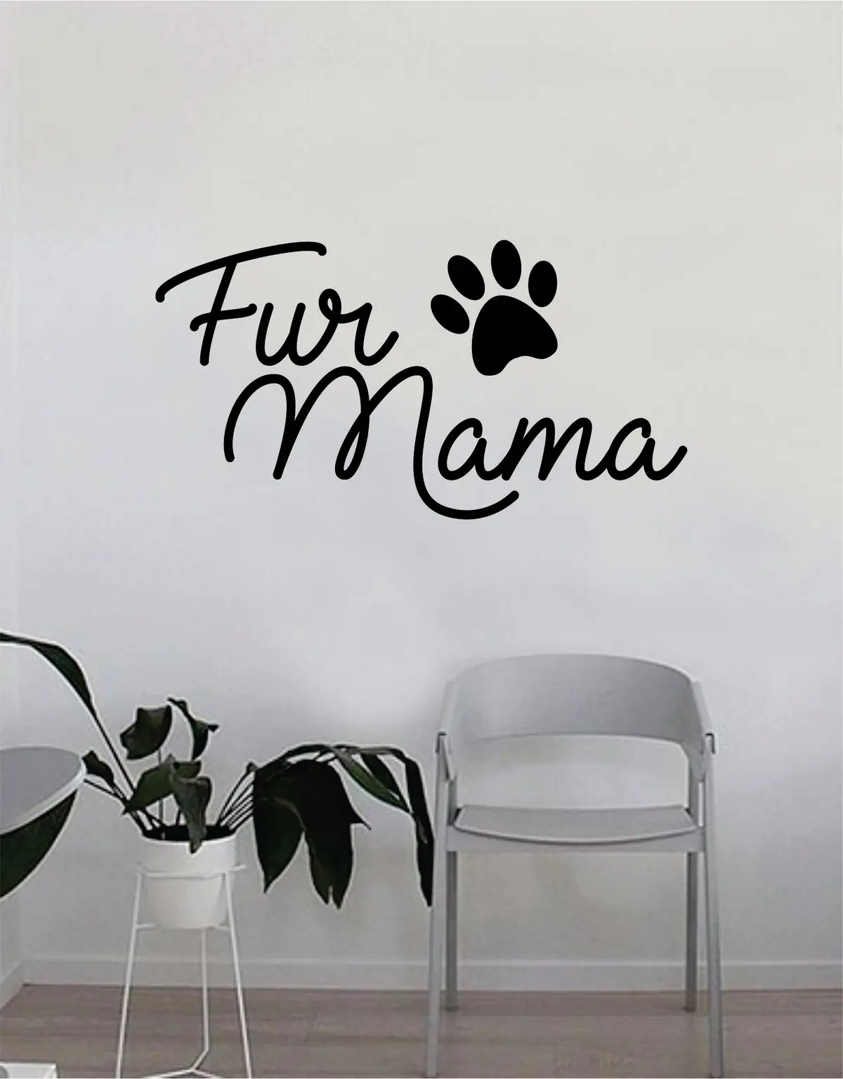Fur Mama Dog Paw Print Quote Wall Decal Sticker Bedroom Home Room Art Vinyl Inspirational Decor Cute Animals Puppy Pet Rescue Adopt Foster 1