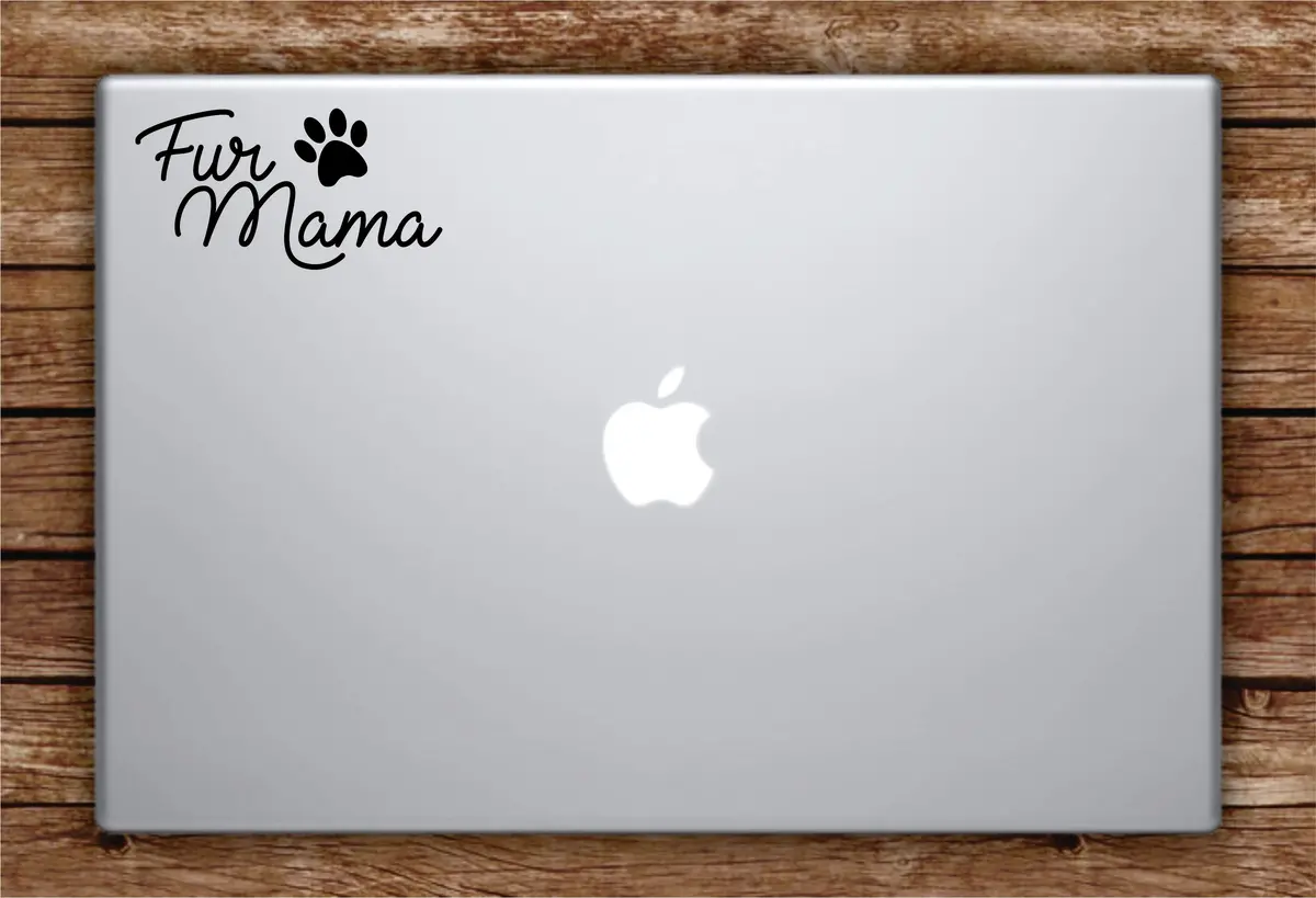 Fur Mama Laptop Apple Macbook Car Quote Wall Decal Sticker Art Vinyl Inspirational Dog Puppy Animals Paw Print Cute Adopt Rescue 1